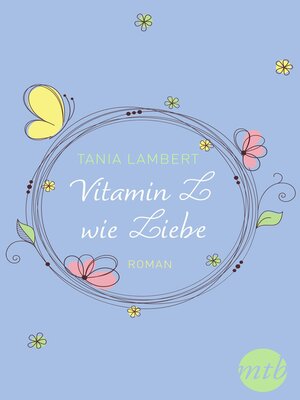 cover image of Vitamin L wie Liebe